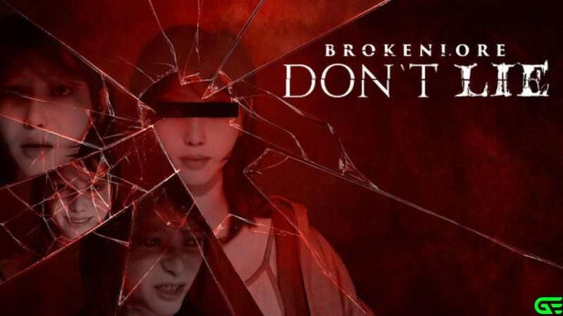 BrokenLore-DON'T LIE